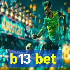 b13 bet