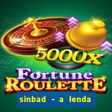 sinbad - a lenda dos sete mares dublado filme completo dublado download