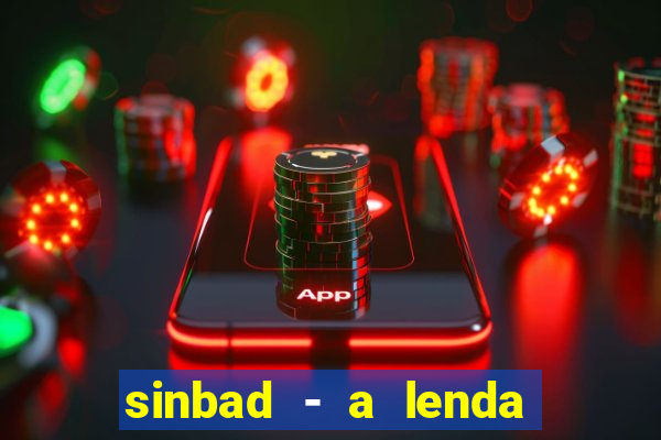 sinbad - a lenda dos sete mares dublado filme completo dublado download