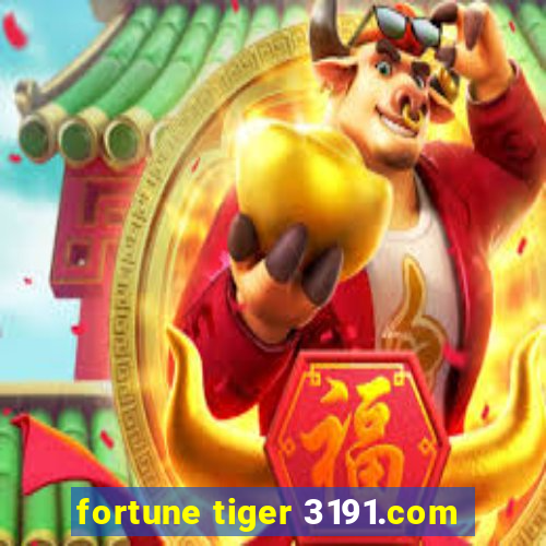 fortune tiger 3191.com