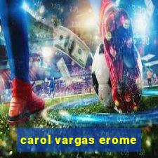 carol vargas erome