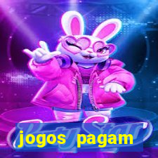 jogos pagam dinheiro de verdade