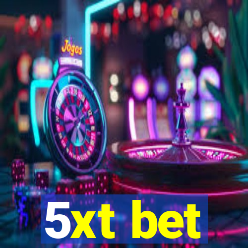 5xt bet