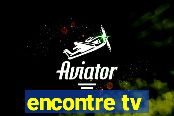 encontre tv