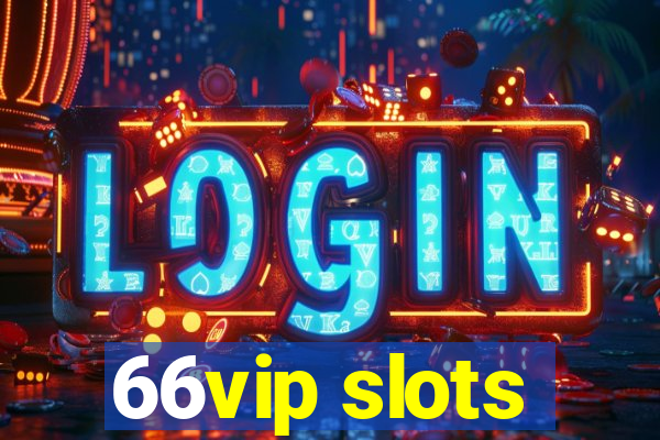 66vip slots