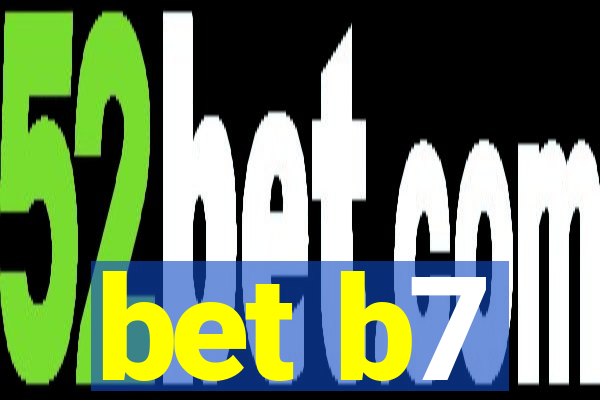 bet b7