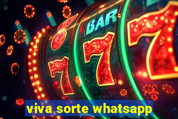 viva sorte whatsapp