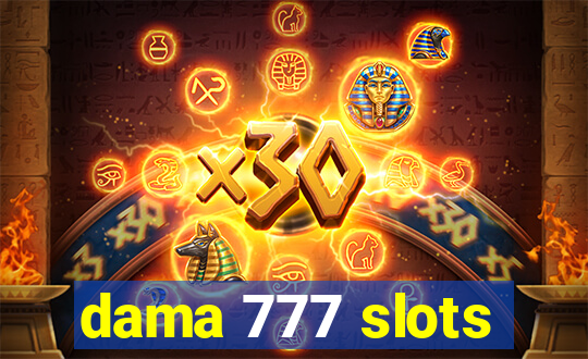 dama 777 slots