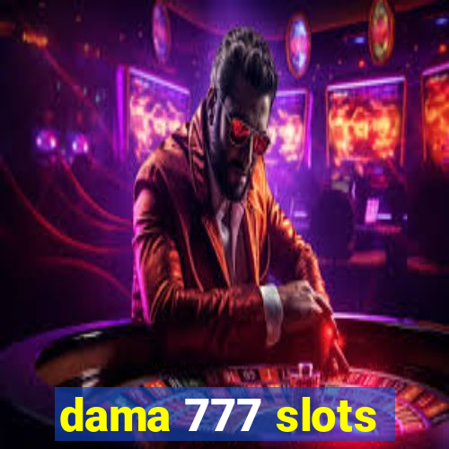 dama 777 slots