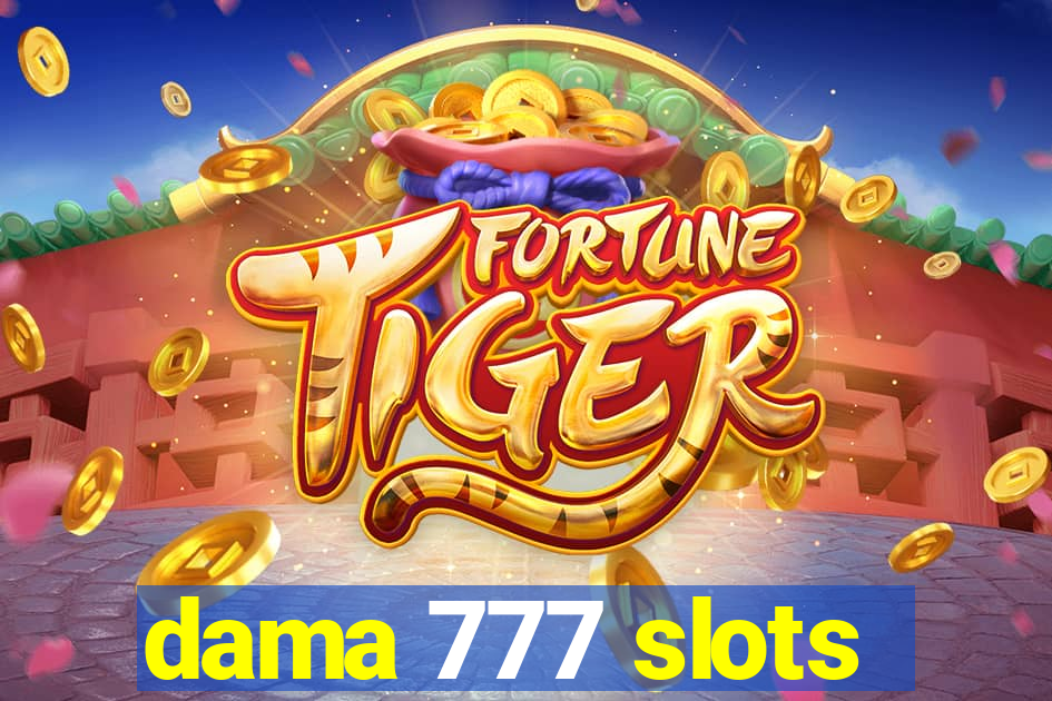 dama 777 slots