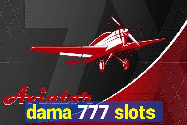 dama 777 slots