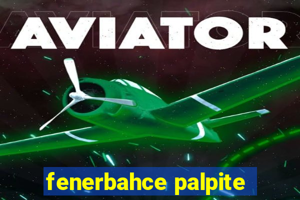 fenerbahce palpite