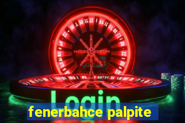 fenerbahce palpite