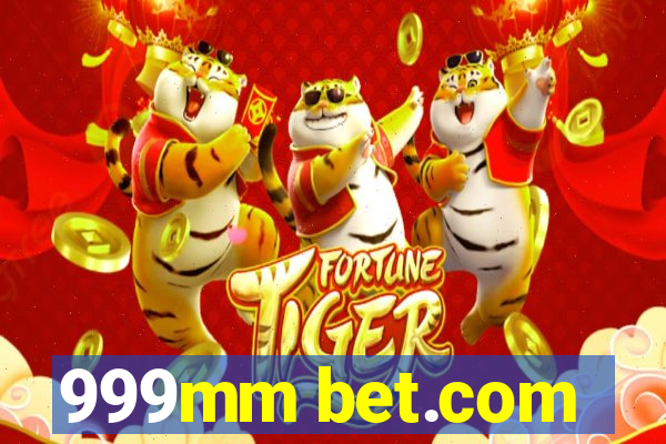 999mm bet.com