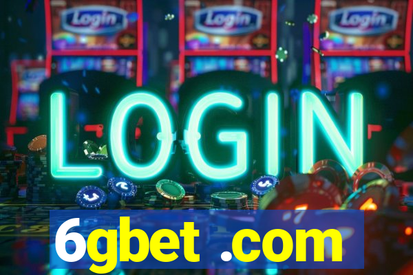 6gbet .com