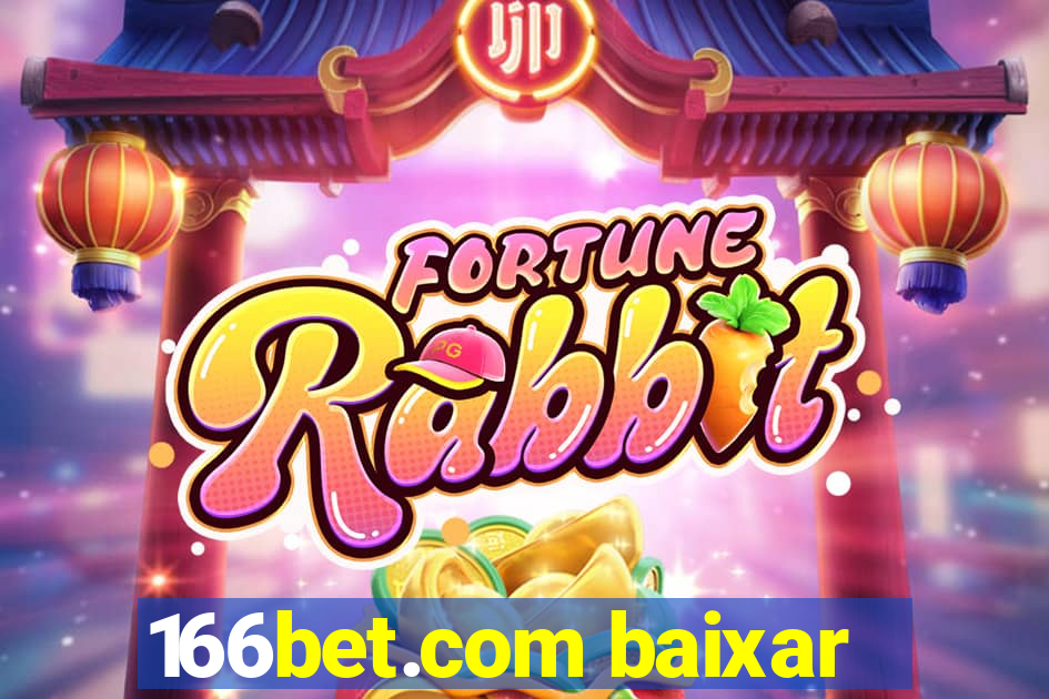 166bet.com baixar