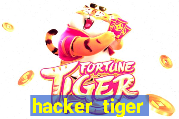 hacker tiger fortune gratis