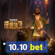 10.10 bet