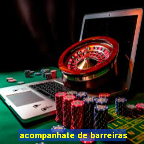 acompanhate de barreiras