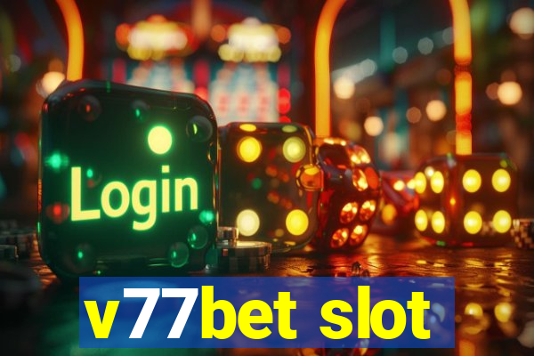 v77bet slot