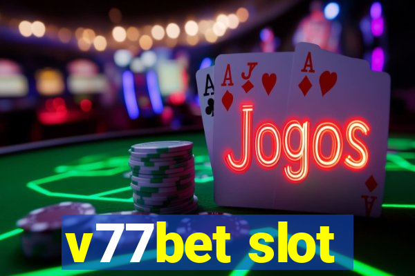 v77bet slot