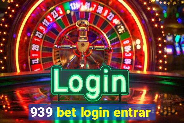 939 bet login entrar