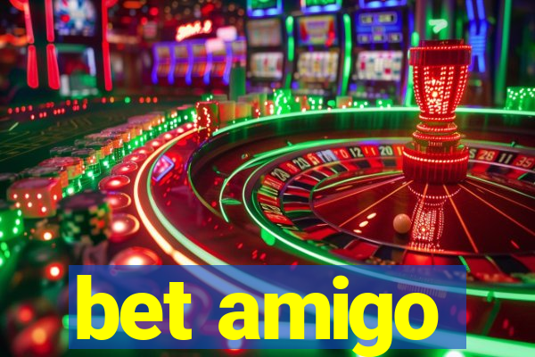 bet amigo