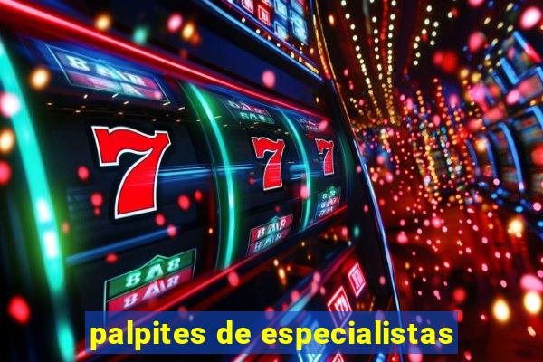 palpites de especialistas