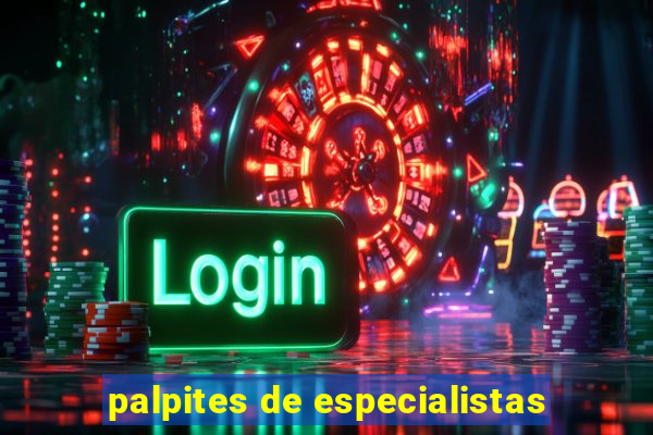 palpites de especialistas