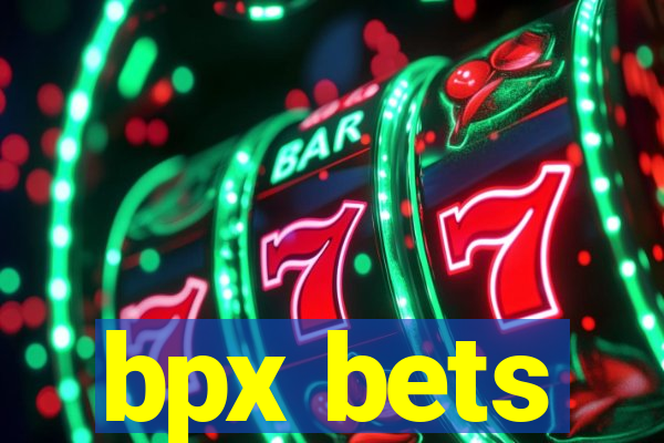 bpx bets