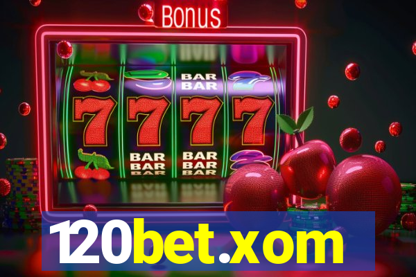 120bet.xom