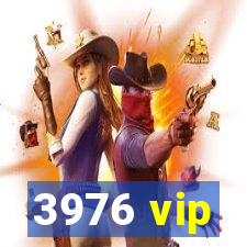 3976 vip