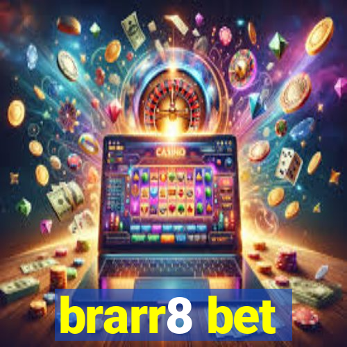 brarr8 bet
