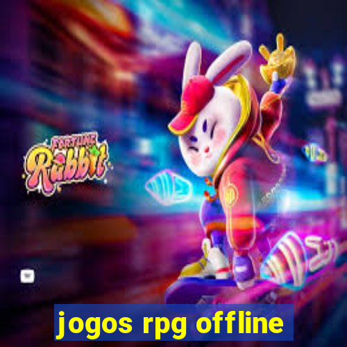 jogos rpg offline