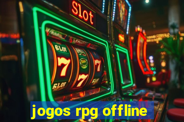 jogos rpg offline