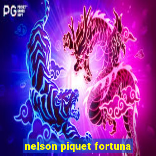 nelson piquet fortuna