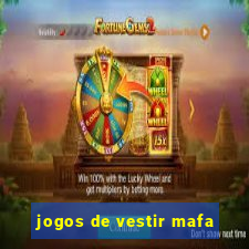 jogos de vestir mafa