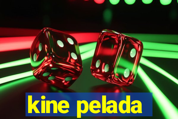 kine pelada