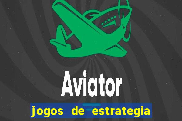 jogos de estrategia e raciocinio