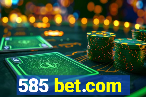 585 bet.com