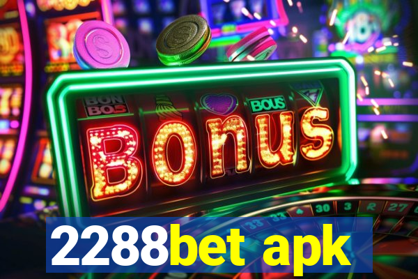 2288bet apk