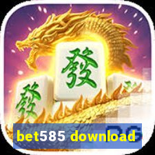 bet585 download
