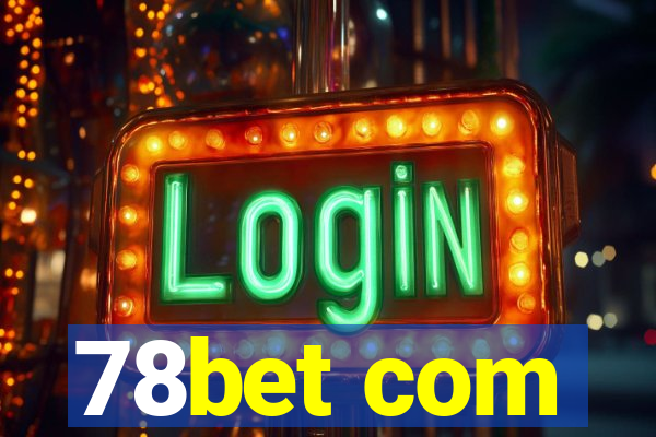 78bet com