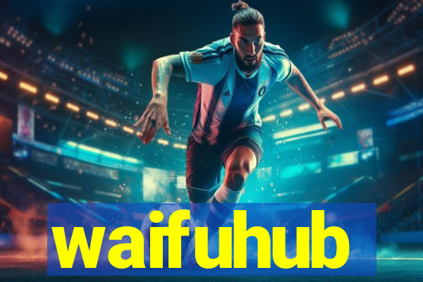 waifuhub