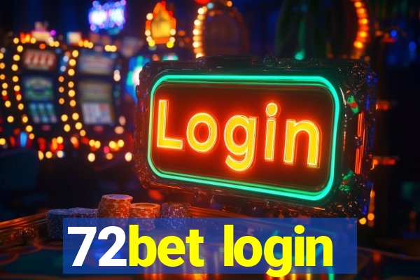 72bet login