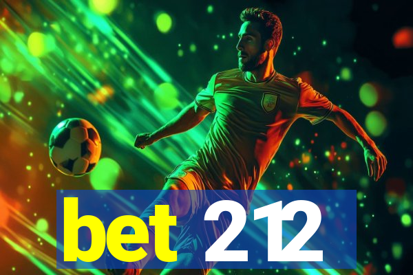 bet 212