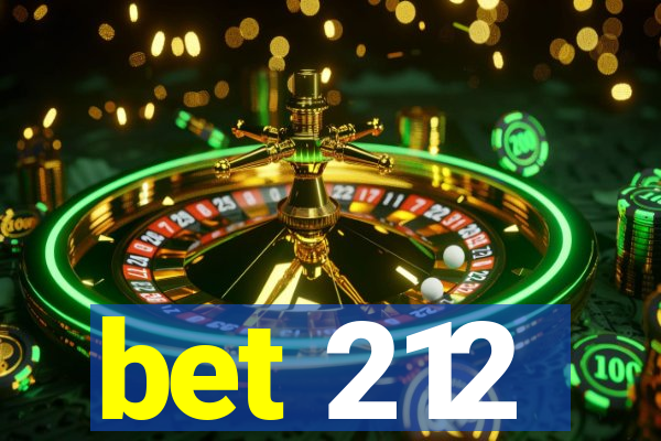 bet 212