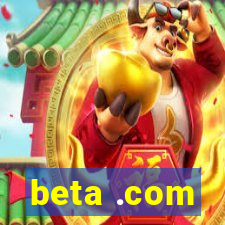 beta .com