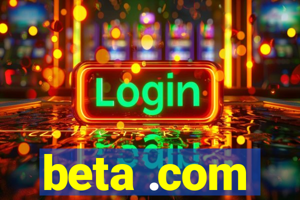 beta .com