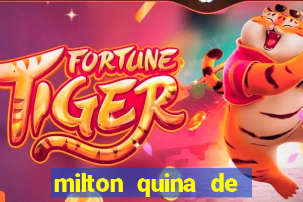 milton quina de siqueira junior